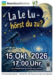 Plakat „La Le Lu – hörst du zu?“: Mann im Mond, zwei kleine Außerirdische und ein Teleskop auf der Mondoberfläche, Termin 15.10.2026 um 17 Uhr, Vincentiushaus Beeck, Eintritt frei.